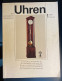 Zeitschrift Alte Uhren Und Moderne Zeitmessung Heft 1/1989 Mit 90 Seiten, Hervorragende Artikel Zum Thema Uhren - Ocio & Colecciones