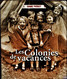 Daniel Picouly - Les Colonies De Vacances - Éditions De Noyelles - ( 2006 ) . - Sociologie