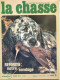 La Revue Nationale De LA CHASSE N° 294 Mars 1972 Coq De Bruyere , Bécasse Bécassier , Canards Canets - Fischen + Jagen