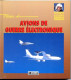 Livre Pilotes D'AVIONS DE GUERRE ELECTRONIQUE Aviation Avions - AeroAirplanes