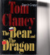 45. The Bear And The Dragon Tom Clancy First/1st Hardback Dust Jacket G.P. Putnam's Sons, New York, 2000. Price Slashed! - Suspenso