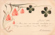 FÊTES - VŒUX - Trèfles à Quatre Feuilles - Fleurs - Carte Postale Ancienne - Sonstige & Ohne Zuordnung