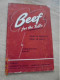 Beef For The Table : How To Select It, How To Use It (Cricular 585) - Burdette Breidenstein And Sleeter Bull 1959 - Américaine