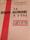 LA DÉFAITE ALLEMANDE A L'EST - LES ARMEES SOVIETIQUES EN GUERRE DE 1941 A 1945, COLONEL LÉDERREY - Französisch