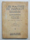 Delcampe - Catalogue 1930 Les Maîtres Du Hainaut Du XVè Au XIXè,  Exposition Au Musée Des Beaux-Arts,  Mons - Belgique