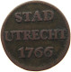 NETHERLANDS DUIT 1766 UTRECHT #s084 0423 - Monnaies Provinciales