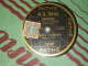 DISQUE 78 TOURS DE FREDO GARDONI 1932 - 78 Rpm - Gramophone Records