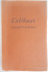 CELIBAAT Door Gerard Baron Walschap ° Londerzeel + Antwerpen Vlaams Schrijver / 1942 Manteau - Literature