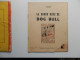 Delcampe - CHICK BILL PAR TIBET : LA BONNE MINE DE DOG BULL EN EDITION ORIGINALE DE 1959 - Chick Bill