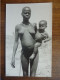 PHOTO CPA ORIGINALE ANNEES 50 CACHET STOUT BRUXELLES Non écrite - CONGO Ou CAMEROUN JEUNE MAMAN TOUTE NUE - Sin Clasificación