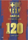 BARCELONA FC 120 YEARS BOOK PROMOTIONAL LEAFLET - BARCA - FOOTBALL - SOCCER - Sport