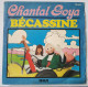 DISQUE 45T BECASSINE CHANTAL GOYA RCA PB8493 1980 - Collector's Editions