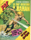 Pif Gadget N°698 - BD Bloc "Rahan /  BD L'ombre Qui Pense  + Poster Rahan + Page "Bon Anniversaire Rahan" - Pif Gadget