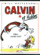 Bandes Dessinées Calvin Et Hobbes N°1 - Calvin Et Hobbes