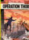 LEFRANC " OPERATION THOR  " CASTERMAN  EDITION-ORIGINALE  DE 1979 - Lefranc