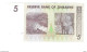 *zimbabwe 5 Dollars   2007    66  Unc - Simbabwe