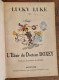 Lucky Luke VII L'élixir Du Docteur Doxey. (Morris) Dupuis 1967. Broché - Lucky Luke