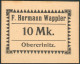 Notgeld Obercrinitz 10 Mark O.Datum/Jahr F.H. Wappler 51x41mm, II - Autres & Non Classés