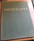 MEXICO CITY J.M Cohen Photographies B.Schalkwijk 1965 Mexico Parcs Monuments Vie - Kultur