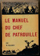 FRANCE - SCOUTISME - Le Manuel Du Chef De Patrouille - Scouting