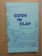 COOK IN CLAY WITH GLAZED SCHLEMMERTOPF : 75 Easy-to-do Recipes - Reston Lloyd, Ltd U.S. Distributor, Glazed Schlemmertop - Nordamerika