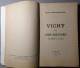 VICHY ET SON HISTOIRE ( Des Origines à Nos Jours ) - 1947  MAURICE CONSTANTIN-WEYER - Auvergne