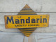 Ancienne Plaque Tôle Publicitaire Double Face Le Mandarin Apéritif Cordial - Liqueur & Bière