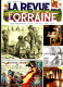 LA REVUE LORRAINE POPULAIRE N° 28 1979 Nancy Expo 1909 , Jarny ,  Potier , Zeppelin L49 , Vaucouleurs  , Types Vosgiens - Lorraine - Vosges