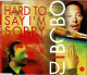 DJ BoBo - Hard To Say I'm Sorry. CD Maxi-Single - Dance, Techno & House