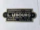 PLAQUE ALUMINIUM 78 YVELINES MANTES LEBOURG CHARRON CHARRONNAGE FORGE REMORQUES VACHERES - Landbouw