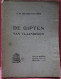 DE GIPTEN VAN VLAANDEREN 1910 ,J.DELBEKE - VANDAMME - GEBRUIKTE STAAT  96 BLZ   21X 16 CM - ZIE SCANS - Autres & Non Classés