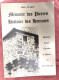 Mémoire Des Pierres, Histoire Des Hommes. Par Emile Bernhard (Haut Vivarais) (régionalisme Rhone Alpe) - Rhône-Alpes