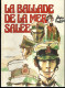 Livre  - La Ballade De La Mer Salee - Hugo Pratt - Corto Maltesse   - Chez Casterman - Pratt