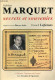 Adrien Marquet Secrets Et Souvenirs - Collection " Mémoires De France " - Dédicace De L'auteur. - Lafossas Franck - 2012 - Gesigneerde Boeken