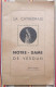 55 VERDUN 1947 La Cathedrale NOTRE DAME Maxime SOUPLET Chanoine - Lorraine - Vosges