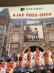 Ajax Foto 2003 2004 Poster - Habillement, Souvenirs & Autres