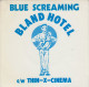 BLUE SCREAMING - Bland Hotel - Autres - Musique Anglaise