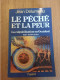 Le Péché Et La Peur-Culpabilisation En Occident XIIIe-XVIIIe DELUMEAU 1983 - Soziologie