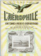 L'aérophile.Revue Tecnique & Pratique Locomotions Aériennes.1911.publie Le Bulletin Officiel De L'Aéro-Club De France. - Français