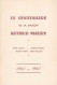 1960 - Leroux, Maurice, North & Poulain - Le Centenaire De La Maison Maury - ARTHUR MAURY, Une Vie - Filatelia E Storia Postale