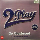 2Play Ft. Raghav & Jucxi - So Confused (12") - 45 T - Maxi-Single