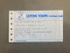 Delcampe - Luton Town V Newcastle United 1993-94 Match Ticket - Match Tickets