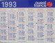 Petit Calendrier De Poche 1993 Journal Ouest France - Small : 1991-00