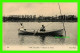 SHIP, BATEAUX - SUR L'ALLIER (03) - BARQUE DE PÊCHE AVEC UN COUPLE - ND. PHOTO - ÉCRITE -  NEURDEIN ET CIE - - Pêche