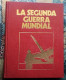 LA SEGUNDA GUERRA MUNDIAL. TOMO 1 - Weltkrieg 1939-45