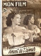 MON FILM 1951 N° 242 Cinéma Avant De T&acute;aimer SALLY FORREST / CECILE AUBRY - Cinema