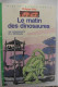 Livre Le Matin Des Dinosaures Par Philippe Ebly Conquérants De L'Impossible N°14 Bibliothèque Verte - Bibliothèque Verte