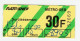 Ticket Parisien 1984 RATP "Surclassement 30F Indemnité Forfaitaire" Métro RER Paris (France) - Other & Unclassified