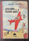 Les Nouvelles Aventures De Sylvain Et Sylvette "colibri...Pleins Gaz!" E.O. 1959 - Sylvain Et Sylvette