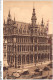 AGUP5-0348-BELGIQUE - BRUXELLES - La Grand'place - Maison Du Roi - Plätze